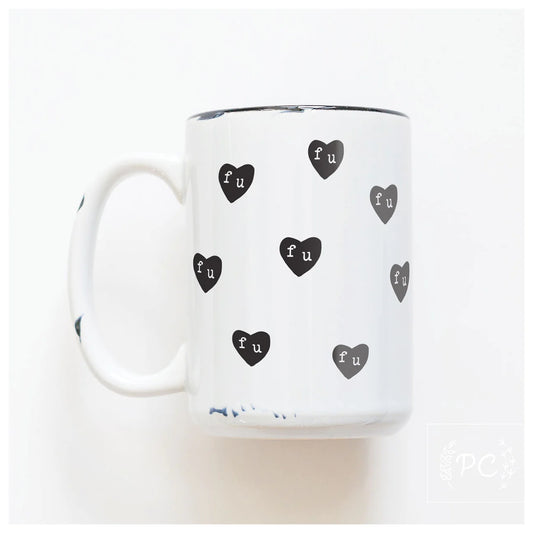 FU Hearts | Coffee Mug | Fundraiser