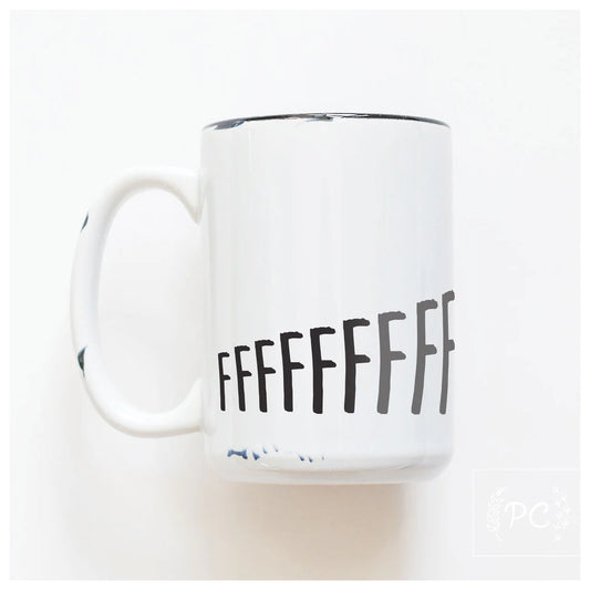FFFFFuck | Coffee Mug | Fundraiser