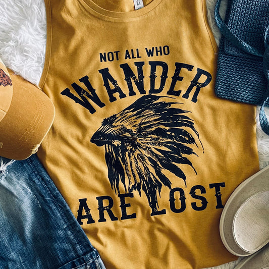 Not All Who Wonder Are Lost Muscle Tank Top