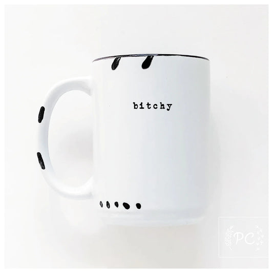 Bitchy | Coffee Mug | Fundraiser