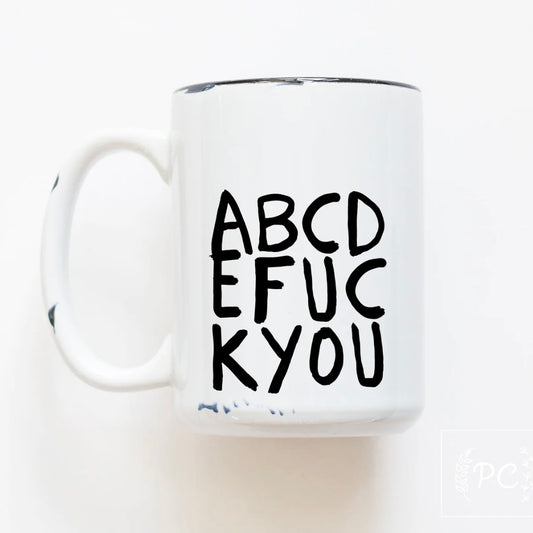 ABCDEFUCKYOU | Coffee Mug | Fundraiser