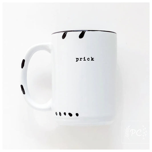 Prick | Coffee Mug | Fundraiser