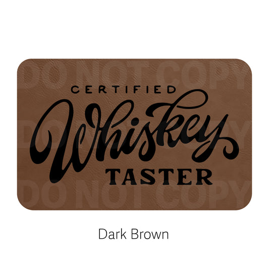 Certified Whiskey Taster Leatherette Patch | Adhesive Backing