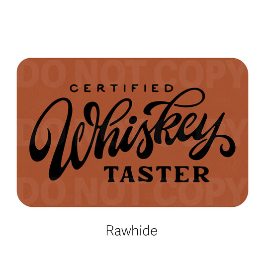 Certified Whiskey Taster Leatherette Patch | Adhesive Backing