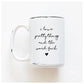 I Love Pretty Things And The Word F**k | Coffee Mug