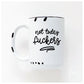 Not Today F**kers | Coffee Mug