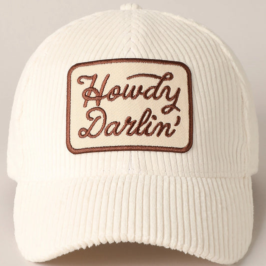 Howdy Darlin' Embroidery Patch Corduroy Cap