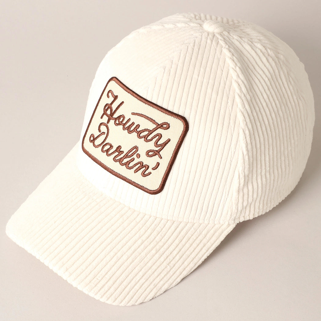 Howdy Darlin' Embroidery Patch Corduroy Cap