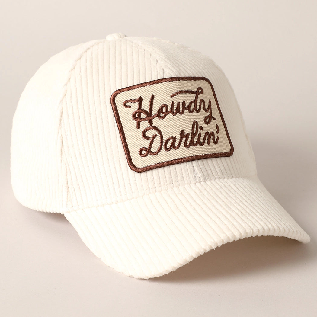 Howdy Darlin' Embroidery Patch Corduroy Cap