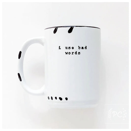I Use Bad Words | Coffee Mug | Fundraiser