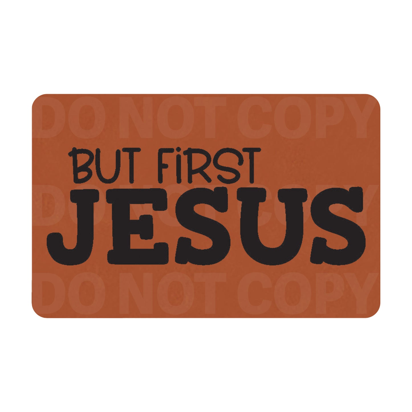 But First Jesus Leatherette Patch