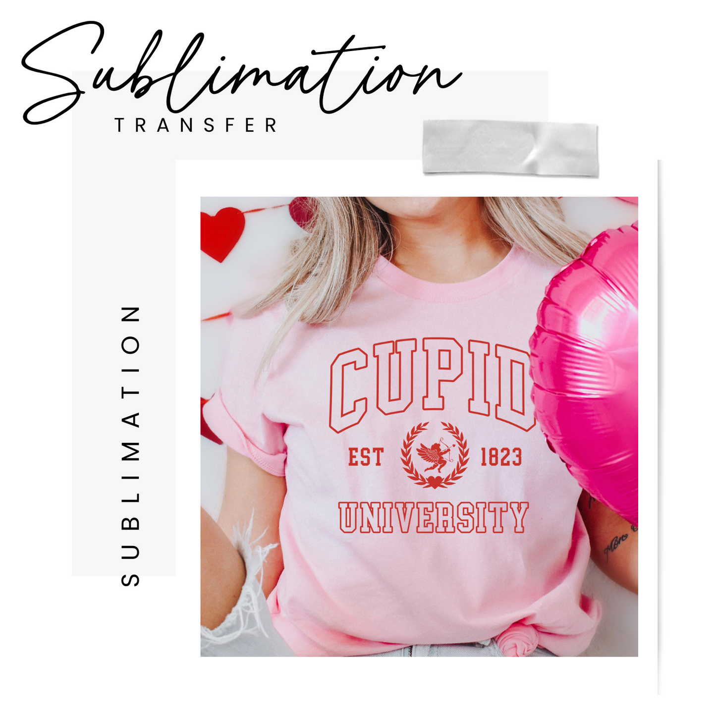 Cupid University Established 1823 Sublimation Transfer