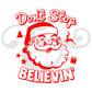 Don't Stop Believin' Sublimation Transfer (4877688799310)