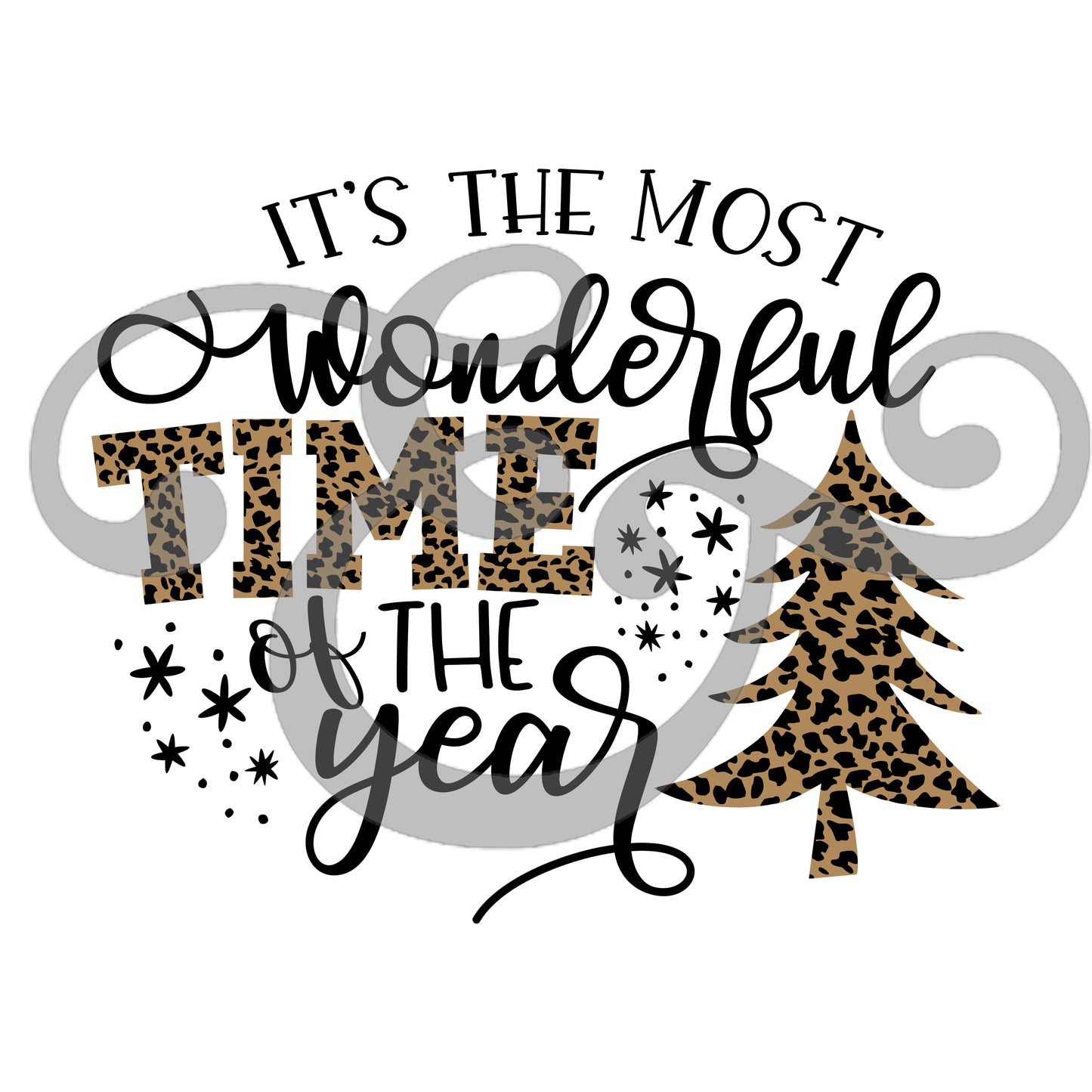 It's The Most Wonderful Time Of The Year Leopard Sublimation Transfer (6648256331854)