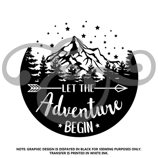 Let The Adventure Begin Screen Print Transfer (Low Heat Formula) (6759304790094)