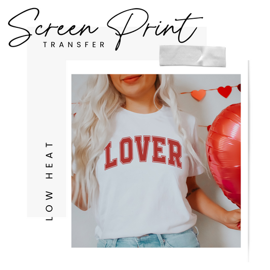 Lover Screen Print Transfer (Low Heat Formula)