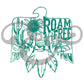 Roam Free-Teal-Sublimation Transfer (6551407198286)