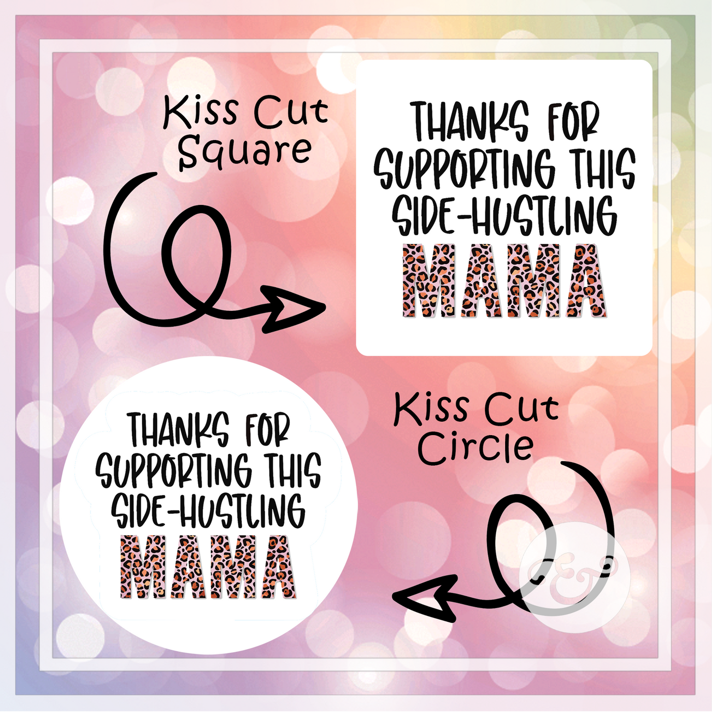 Thank You For Supporting This Side-Hustling Mama Sticker (6603919589454)