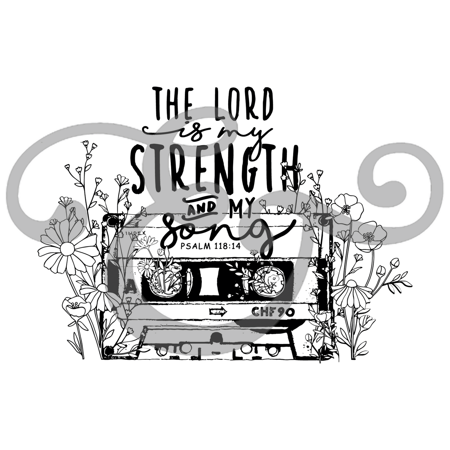 The Lord Is My Strength And My Song Screen Print Transfer (Low Heat Formula) (6759680606286)