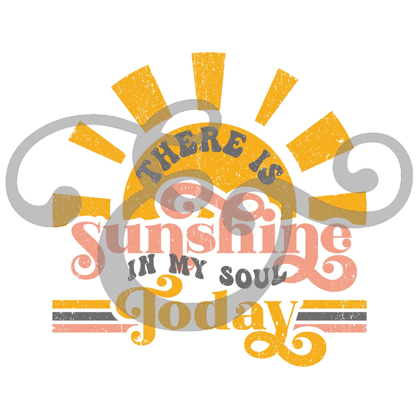 There Is Sunshine In My Soul Today Screen Print Transfer (High Heat Formula) (6699574558798)